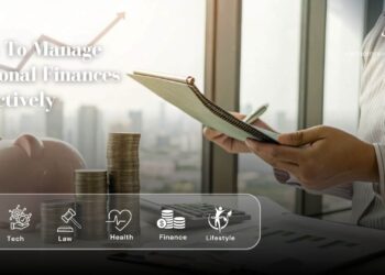 How To Manage Personal Finances Effectively
