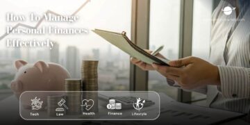 How To Manage Personal Finances Effectively